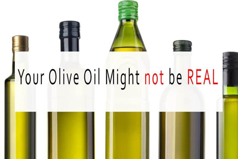 Olive oil bottles displayed with the text "Your Olive Oil Might not be REAL" across the image.