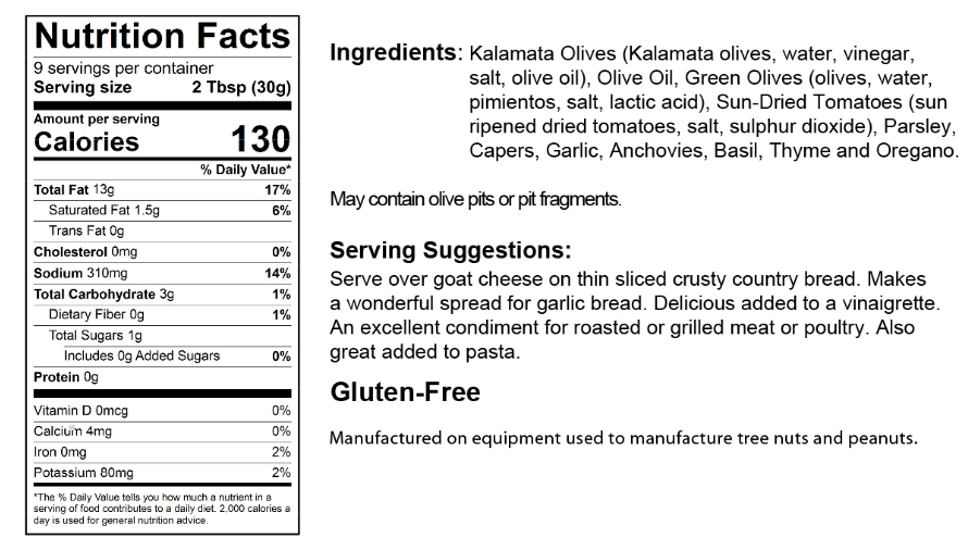 Nutrition facts label for The Olive Tap's Black and Green Olive Tapenade that includes an ingredients list, serving suggestions, and manufacturing equipment warning, olive fragment warning, gluten-free label, on a white background with black writing.